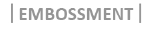 embossment